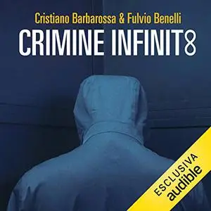 «Crimine infinito» by Cristiano Barbarossa, Fulvio Benelli