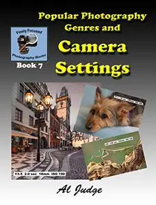 Popular Photography Genres and Camera Settings