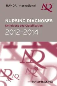 Nursing Diagnoses: Definitions and Classification 2012-2014, 9th Edition