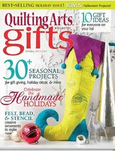 Quilting Arts Gifts - Holiday 2013/2014