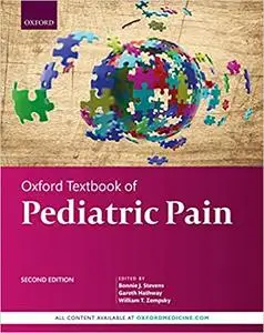 Oxford Textbook of Pediatric Pain, 2nd Edition
