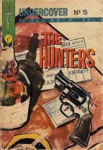 Undercover 015 - The Hunters [1964] (Mr Tweedy