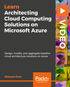 Architecting Cloud Computing Solutions on Microsoft Azure