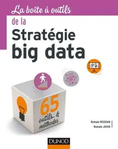 Romain Rissoan, Romain Jouin, "La boîte à outils de la stratégie Big Data"