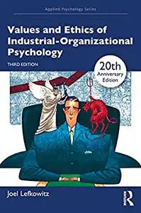 Values and Ethics of Industrial-Organizational Psychology (3rd Edition)
