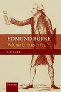 Edmund Burke, Volume I: 1730-1784