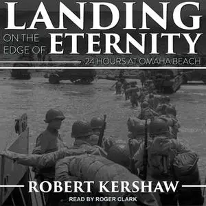 «Landing on the Edge of Eternity» by Robert Kershaw