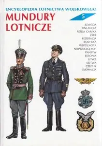 Encyklopedia Lotnictwa wojskowego mundury lotnicze Vol 5 (Military aviation flight uniforms)