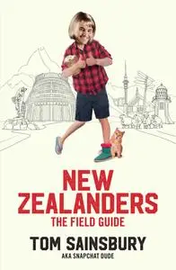 New Zealanders: The Field Guide