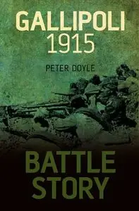 Gallipoli 1915 (Battle Story)