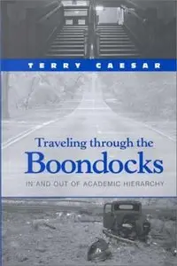 Traveling Through the Boondocks: In and Out of Academic Hierarchy (repost)