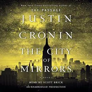 The City of Mirrors (The Passage Trilogy, Book 3) [Audiobook]