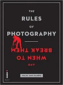 The Rules of Photography (Repost)