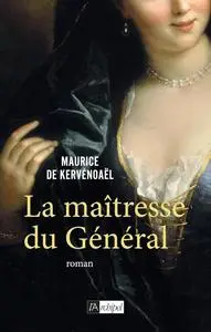 Maurice de Kervénoaël, "La maîtresse du Général"