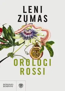 Leni Zumas - Orologi rossi