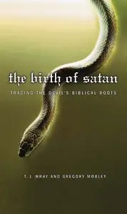 The Birth of Satan: Tracing the Devil's Biblical Roots (repost)