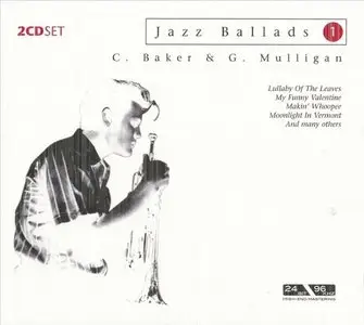 Chet Baker & Gerry Mulligan - Jazz Ballads 01 (2004)  