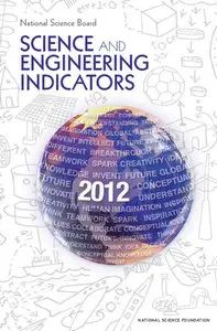 Science and Engineering Indicators 2012