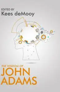 The Wisdom of John Adams