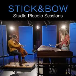 Stick & Bow - Studio Piccolo Sessions (2021) [Official Digital Download 24/96]