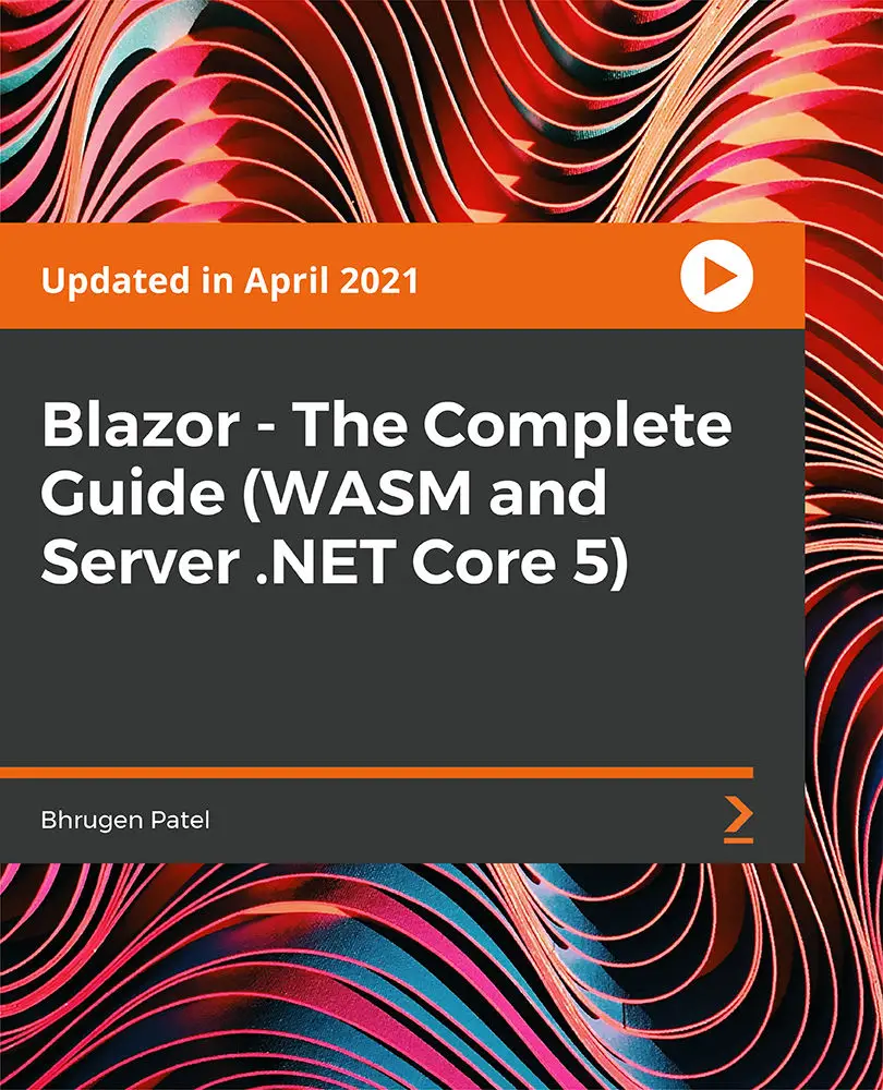 Blazor The Complete Guide (WASM and Server Core 5) / AvaxHome