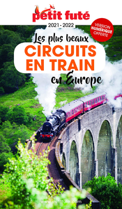 Les plus beaux circuits en train en Europe 2021-2022 - Dominique Auzias, Jean-Paul Labourdette