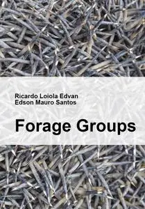 "Forage Groups" ed. by Ricardo Loiola Edvan, Edson Mauro Santos