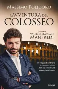 Massimo Polidoro - L'avventura del Colosseo