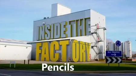 BBC - Inside the Factory: Pencils (2019)