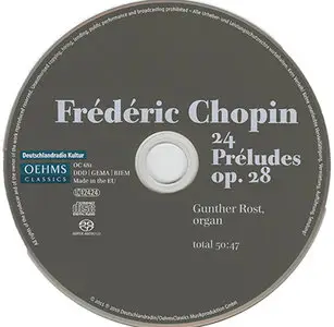 Frederic Chopin - Gunther Rost - 24 Preludes, Op.28 arranged for organ (2011) {Hybrid-SACD // ISO & HiRes FLAC} 