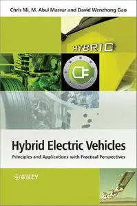 Hybrid Electric Vehicles: Principles and Applications with Practical Perspectives (repost)