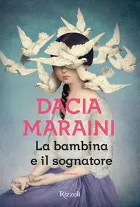 Dacia Maraini - La bambina e il sognatore (EPUB)