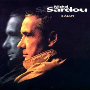 Michel Sardou - Salut ! (2004)