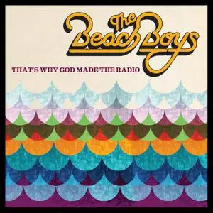 The Beach Boys - That's Why God Made The Radio (2012/2019) [Official Digital Download 24/48]