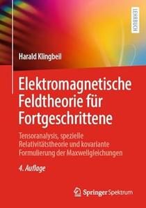 Elektromagnetische Feldtheorie für Fortgeschrittene, 4. Auflage