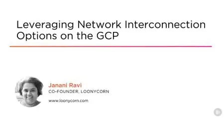 Leveraging Network Interconnection Options on the GCP