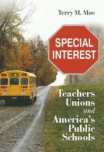 Special Interest: Teachers Unions and America's Public Schools (repost)