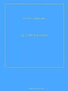 «Le Comte Kostia» by Victor Cherbuliez