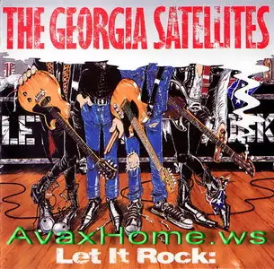 Georgia Satellites - Let It Rock - Best Of The Georgia Satellites (1993)