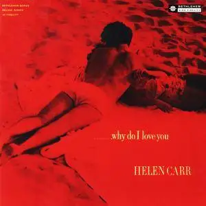 Helen Carr - Why Do I Love You (1955/2014) [Official Digital Download 24-bit/96kHz]