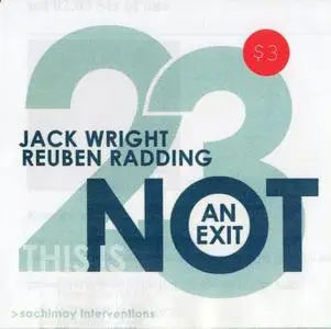 Jack Wright & Reuben Radding - This Is Not An Exit (2006)