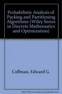 Probabilistic Analysis of Packing and Partitioning Algorithms