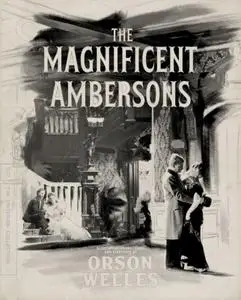 The Magnificent Ambersons (1942) [Criterion Collection]