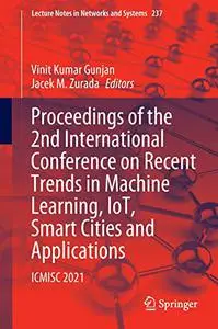 Proceedings of the 2nd International Conference on Recent Trends in Machine Learning, IoT, Smart Cities and Applications (Repos