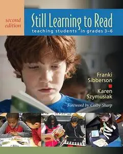 Still Learning to Read: teaching students in grades 3-6