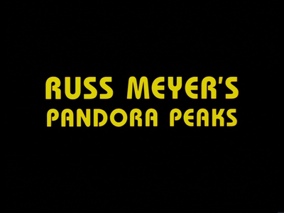 Double Feature: Pandora Peaks (2001), Finders Keepers, Lovers Weepers! (1968)