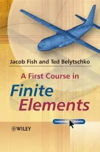 A First Course in Finite Elements (Repost)