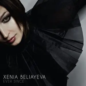 Xenia Beliayeva - Ever Since (CD-2010)