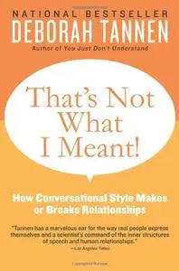 That's Not What I Meant!: How Conversational Style Makes or Breaks Relationships (repost)