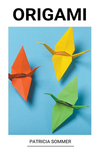 Origami - Patricia Sommer